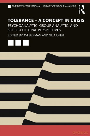 Tolerance - A Concept in Crisis: Psychoanalytic, Group Analytic, and Socio-Cultural Perspectives (The New International Library of Group Analysis) - Berman Avi [KSIĄŻKA]