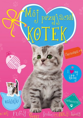 Mój Przyjaciel Kotek - Sylwia Chojecka [KSIĄŻKA]