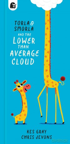 Torla and Smorla and The Lower Than Average Cloud - Kes Gray [KSIĄŻKA]
