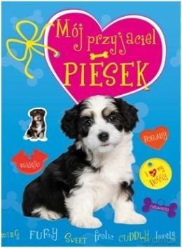 Mój Przyjaciel Piesek - Sylwia Chojecka [KSIĄŻKA]