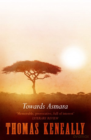 Towards Asmara - Keneally Thomas [KSIĄŻKA]