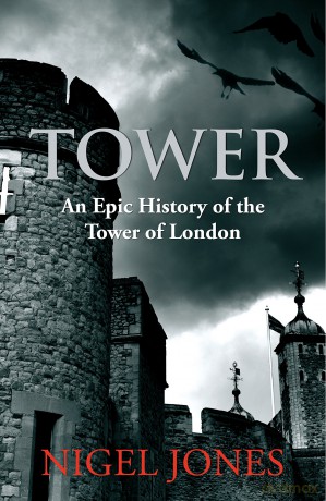 Tower - Nigel Jones [KSIĄŻKA]