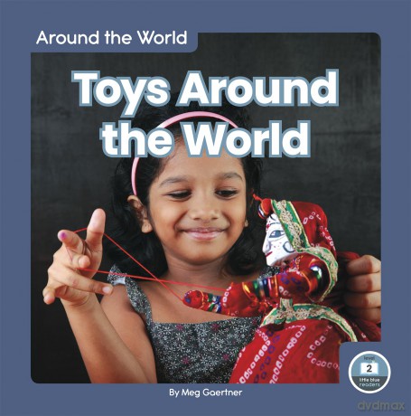 Toys Around the World - Meg Gaertner [KSIĄŻKA]