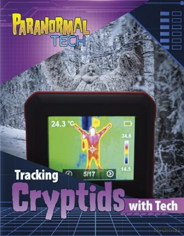 Tracking Cryptids with Tech (Paranormal Tech) - Mae Respicio [KSIĄŻKA]