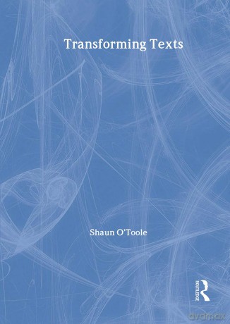 Transforming Texts (Routledge A Level English Guides) - O Toole [KSIĄŻKA]