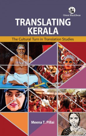 Translating Kerala: The Cultural Turn in Translation Studies - Meena Pillai [KSIĄŻKA]