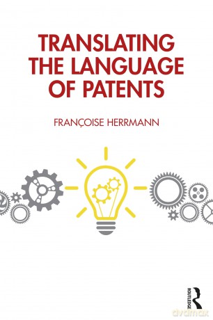Translating the Language of Patents - Fran Oise Herrmann [KSIĄŻKA]