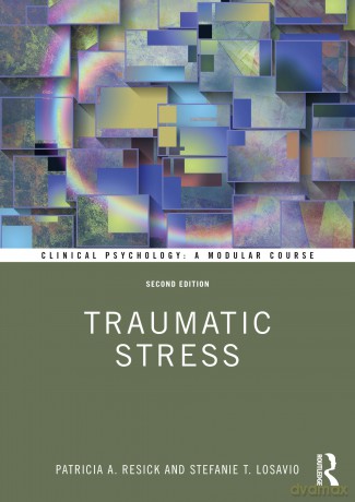 Traumatic Stress (Clinical Psychology: A Modular Course) - Resick Patricia A. [KSIĄŻKA]