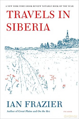 Travels in Siberia - Ian Frazier [KSIĄŻKA]