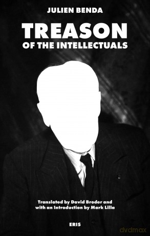 Treason of the Intellectuals - Julien Benda [KSIĄŻKA]