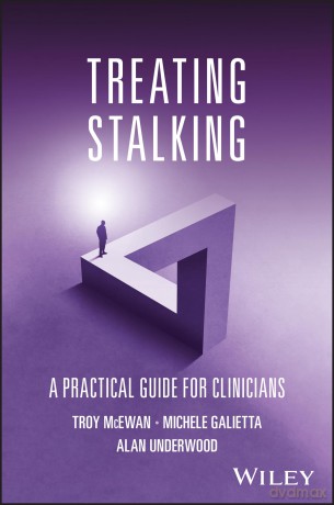 Treating Stalking: A Practical Guide for Clinicians [KSIĄŻKA]