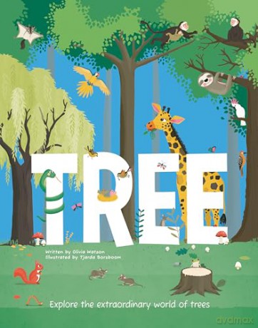 Tree: Explore the Extraordinary World of Trees: 1 - Olivia Watson [KSIĄŻKA]