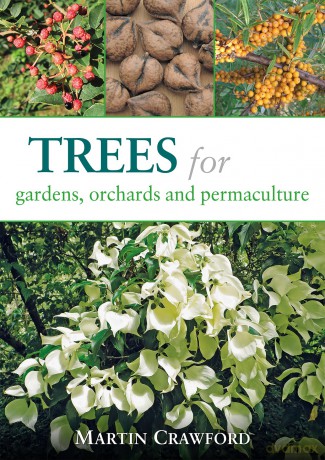 Trees for Gardens, Orchards and Permaculture - Martin Crawford [KSIĄŻKA]