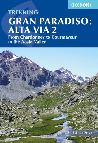 Trekking Gran Paradiso: Alta Via 2: From Chardonney to Courmayeur in the Aosta Valley - Gillian Price [KSIĄŻKA]