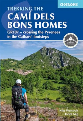 Trekking the Cami dels Bons Homes: GR107 - crossing the Pyrenees in the Cathars' footsteps - Jacint Mig [KSIĄŻKA]