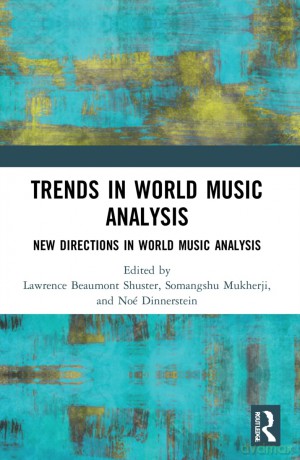Trends in World Music Analysis: New Directions in World Music Analysis - Lawrence Be Shuster [KSIĄŻKA]