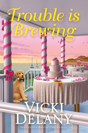 Trouble Is Brewing (Tea by the Sea Mysteries) - Vicki Delany [KSIĄŻKA]