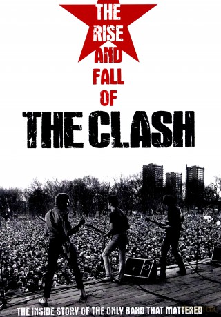 The Clash: The Rise And Fall Of The Clash [DVD]