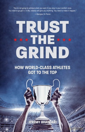 Trust the Grind: How World-Class Athletes Got To The Top (Sports Book for Boys, Gift for Boys) (Ages 15-17) [KSIĄŻKA]