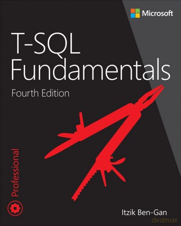 T-SQL Fundamentals (Developer Reference) - Itzik Ben-Gan [KSIĄŻKA]