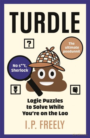 Turdle: Logic Puzzles to Solve While You're on the Loo - Jamie Coleman [KSIĄŻKA]