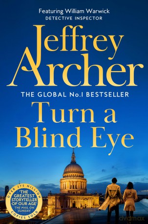 Turn a Blind Eye (William Warwick Novels, 3) - Jeffrey Archer [KSIĄŻKA]