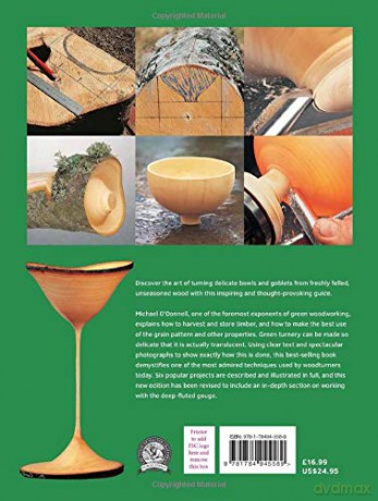Turning Green Wood: An Inspiring Introduction to the Art of Turning Bowls from Freshly Felled, Unseasoned Wood. - Michael O'donnell [KSIĄŻKA]