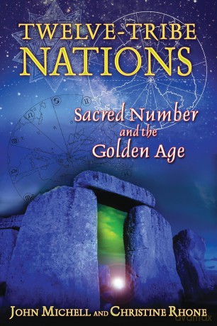 Twelve-Tribe Nations: Sacred Number and the Golden Age - John Michell [KSIĄŻKA]