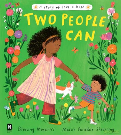 Two People Can: A captivating and lyrical story about a child dealing with the sudden loss and absence of a parent, beautifully illustrated for children - a must-read picture book! - Blessing Musariri [KSIĄŻKA]