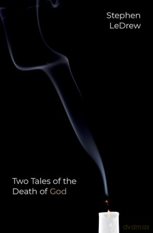 Two Tales of the Death of God [KSIĄŻKA]