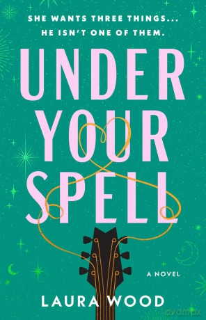 Under Your Spell - Laura Wood [KSIĄŻKA]