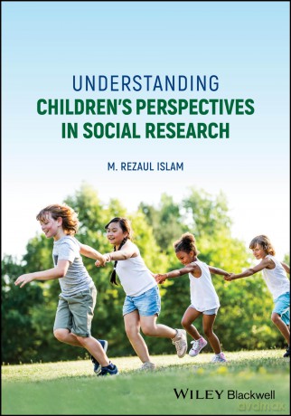 Understanding Children's Perspectives in Social Research [KSIĄŻKA]