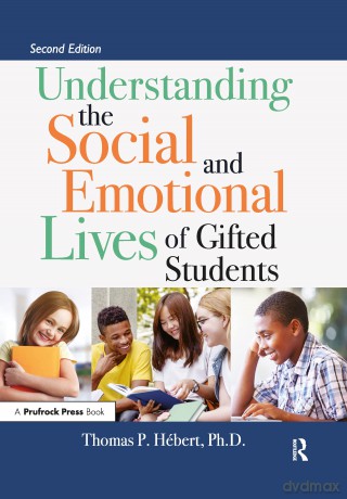Understanding the Social and Emotional Lives of Gifted Students - Hebert [KSIĄŻKA]