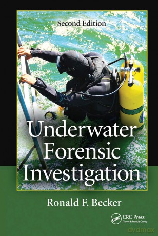 Underwater Forensic Investigation - Ronald F. Becker [KSIĄŻKA]