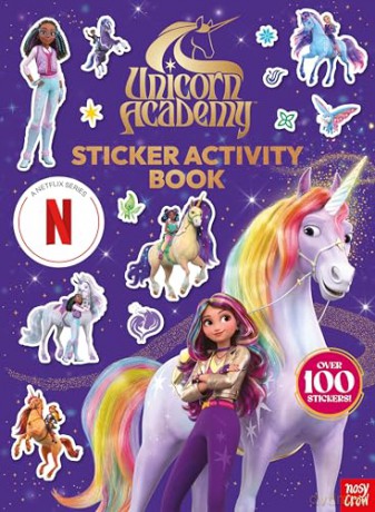 Unicorn Academy: Sticker Activity Book: With over 100 magical stickers (Unicorn Academy: TV Tie-In) [KSIĄŻKA]