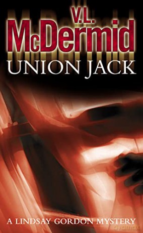 Union Jack: Book 4 (Lindsay Gordon Crime Series) - V L Mcdermid [KSIĄŻKA]