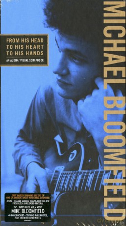 Michael Bloomfield: From His Head To His Heart To His Hands [4CD]