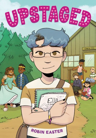 Upstaged (A Graphic Novel) - Robin Easter [KSIĄŻKA]