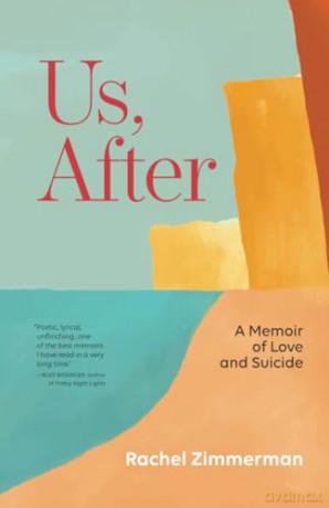 Us, After: A Memoir of Love and Suicide [KSIĄŻKA]