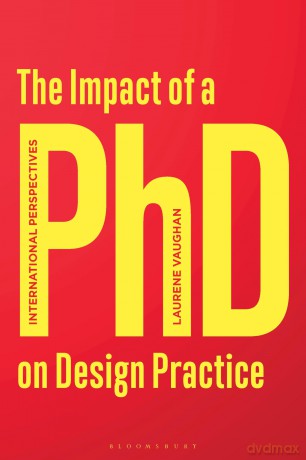 Using PhDs for Design Practice: International Perspectives - Laurene Vaughan [KSIĄŻKA]