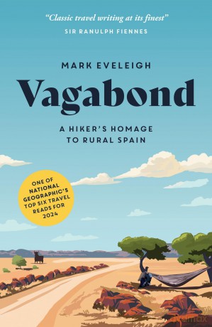 Vagabond: A Hiker's Homage to Rural Spain - Mark Eveleigh [KSIĄŻKA]