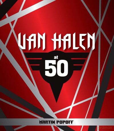 Van Halen at 50 - Martin Popoff [KSIĄŻKA]