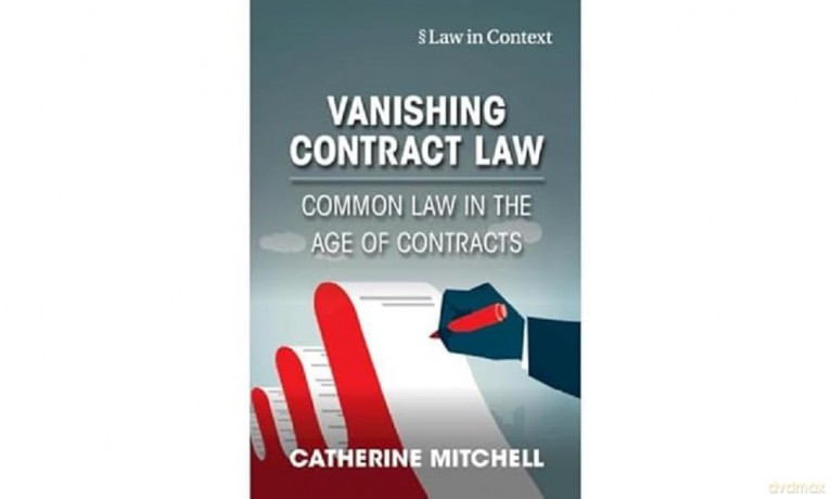 Vanishing Contract Law: Common Law in the Age of Contracts (Law in Context) - Mitchell Catherine [KSIĄŻKA]
