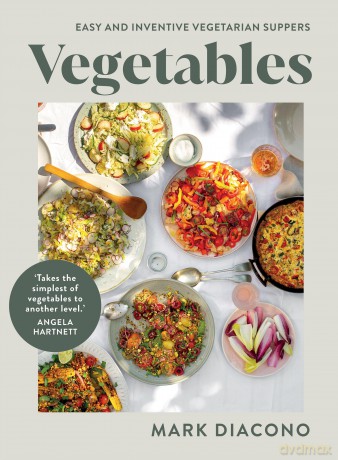 Vegetables: Easy and Inventive Vegetarian Suppers - Mark Diacono [KSIĄŻKA]