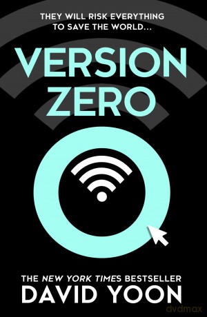 Version Zero: A breathtaking debut action and adventure crime thriller from the New York Times bestselling author - David Yoon [KSIĄŻKA]