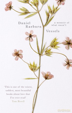 Vessels: A Memoir of What Wasn't - Daniel Raeburn [KSIĄŻKA]