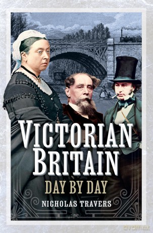 Victorian Britain Day by Day - Nicholas Travers [KSIĄŻKA]