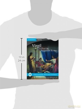 Virgil, A Poet in Augustan Rome (Greece and Rome: Texts and Contexts) - James Morwood [KSIĄŻKA]