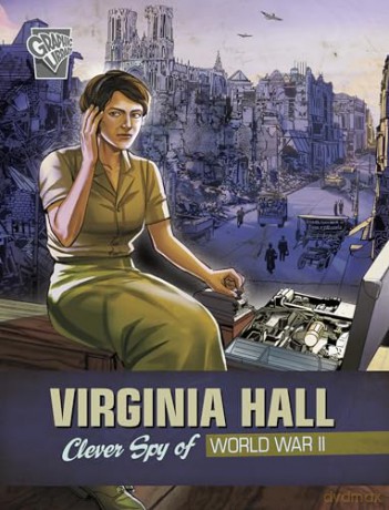 Virginia Hall: Clever Spy of World War II (Brave Women of World War II) - Reb Langston-George [KSIĄŻKA]