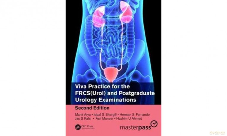 Viva Practice for the FRCS(Urol) and Postgraduate Urology Examinations (MasterPass) - Manit Arya [KSIĄŻKA]